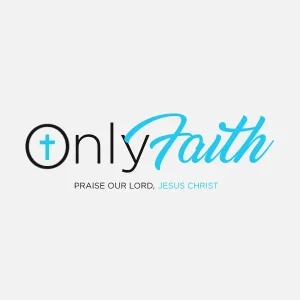 Only Faith